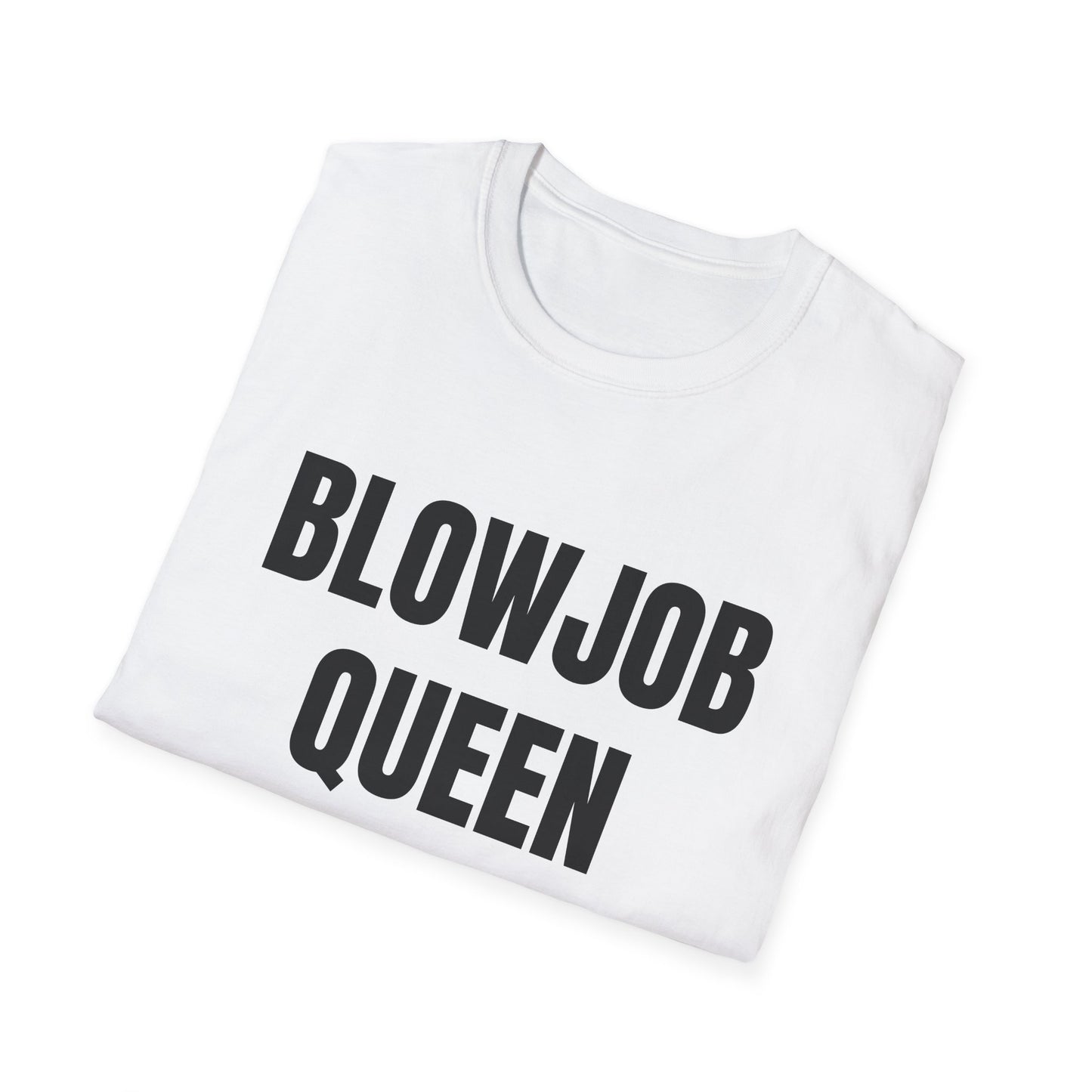 BLOWJOB QUEEN UNISEX TEE