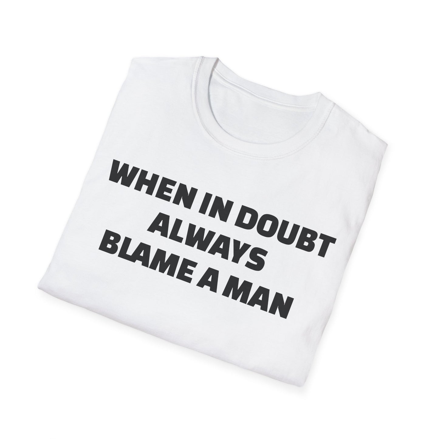 WHEN IN DOUBT UNISEX TEE