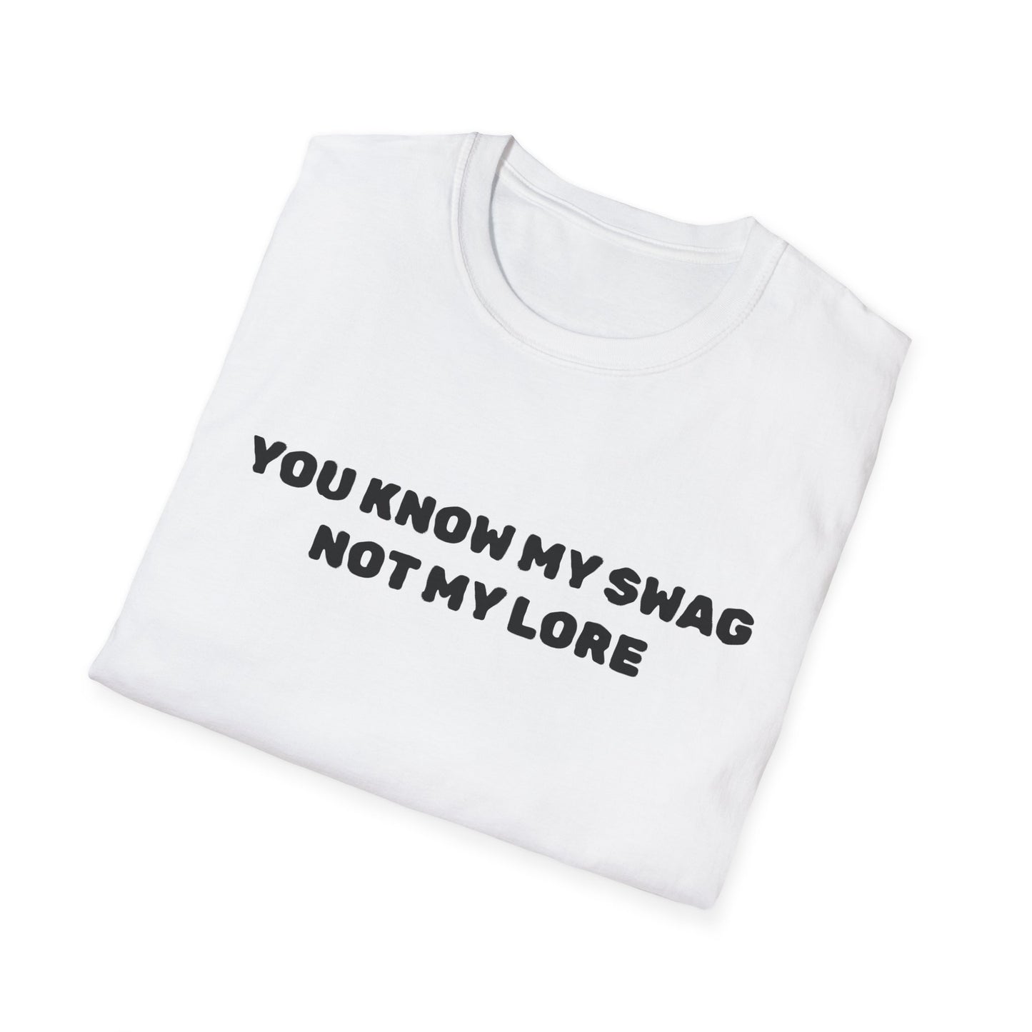 YOU KNOW MY SWAG UNISEX TEE