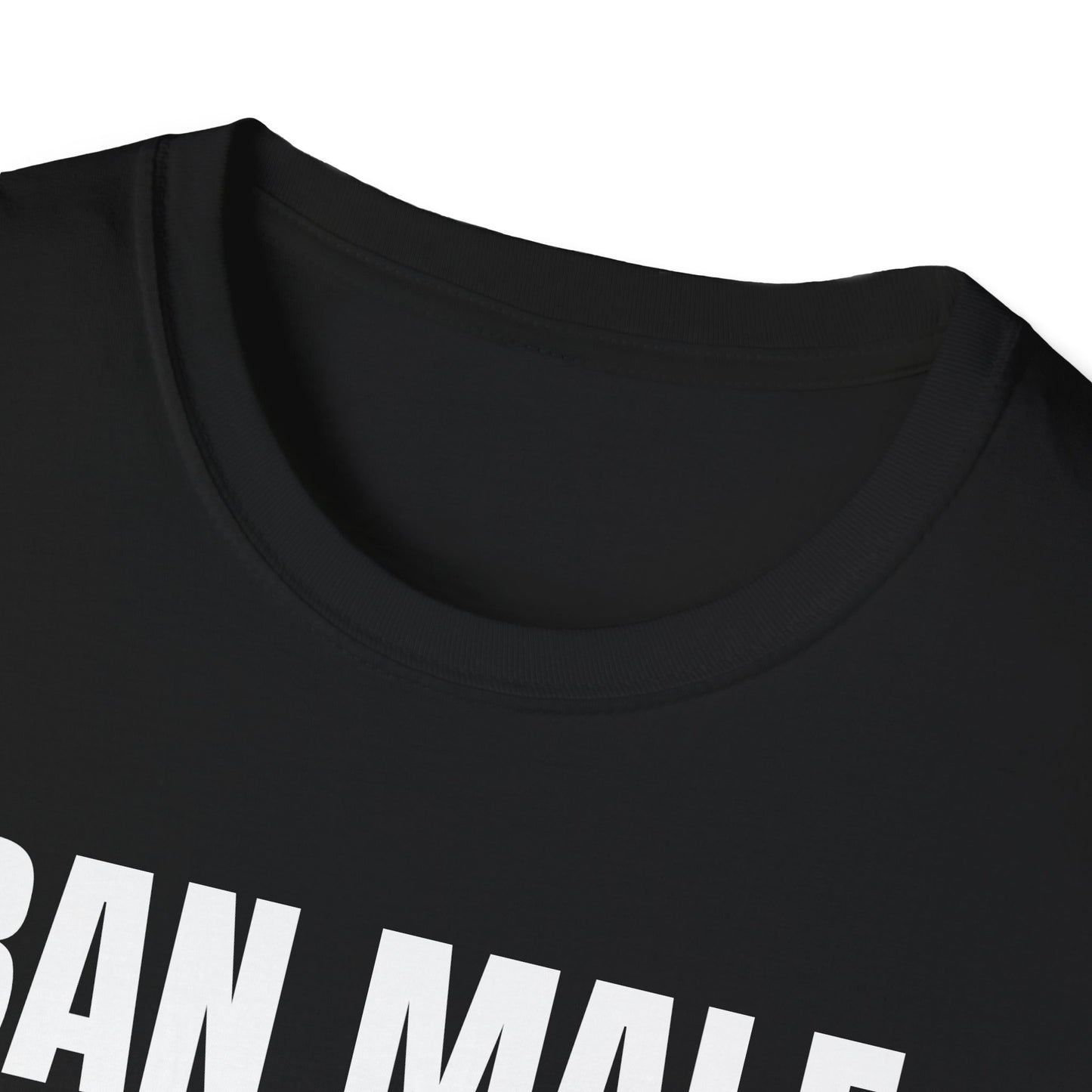 BAN MALE PODCASTS UNISEX TEE
