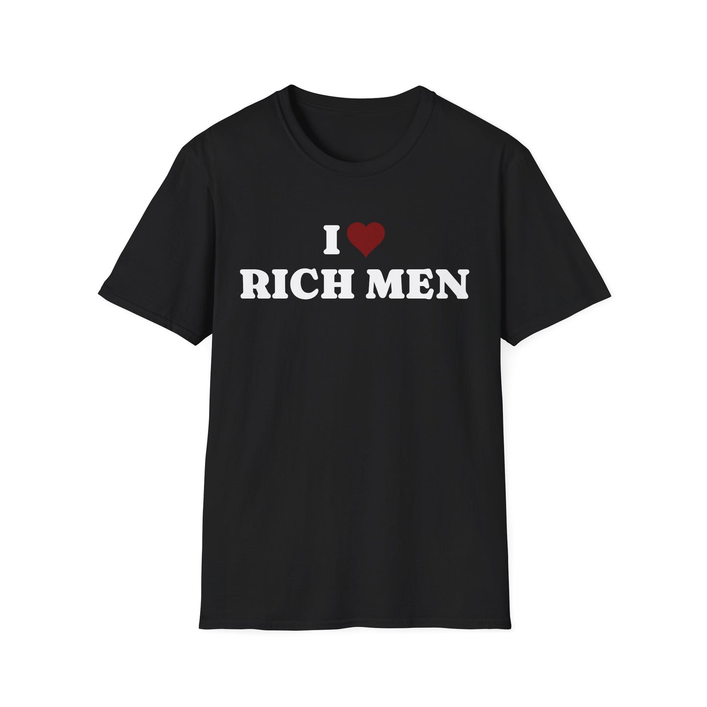 I Love Rich Men Unisex Softstyle T-Shirt