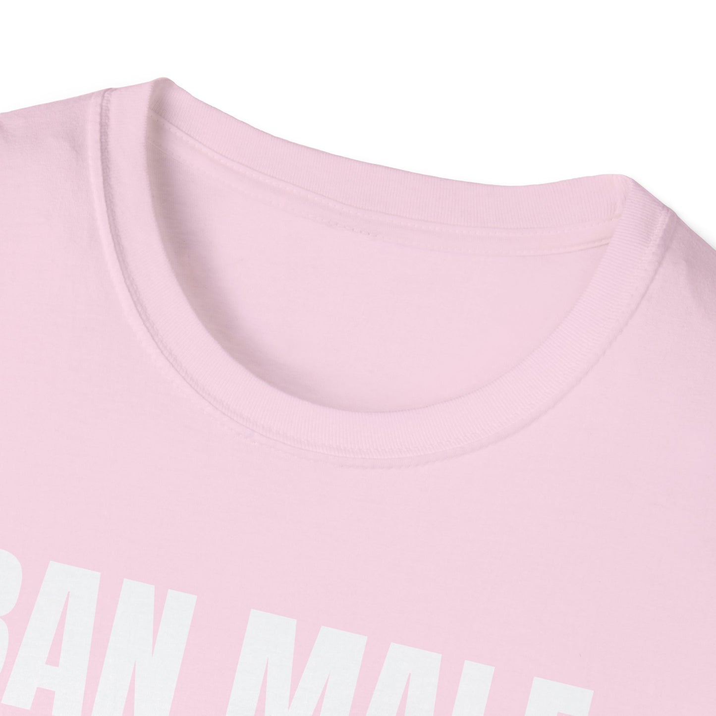 BAN MALE PODCASTS UNISEX TEE