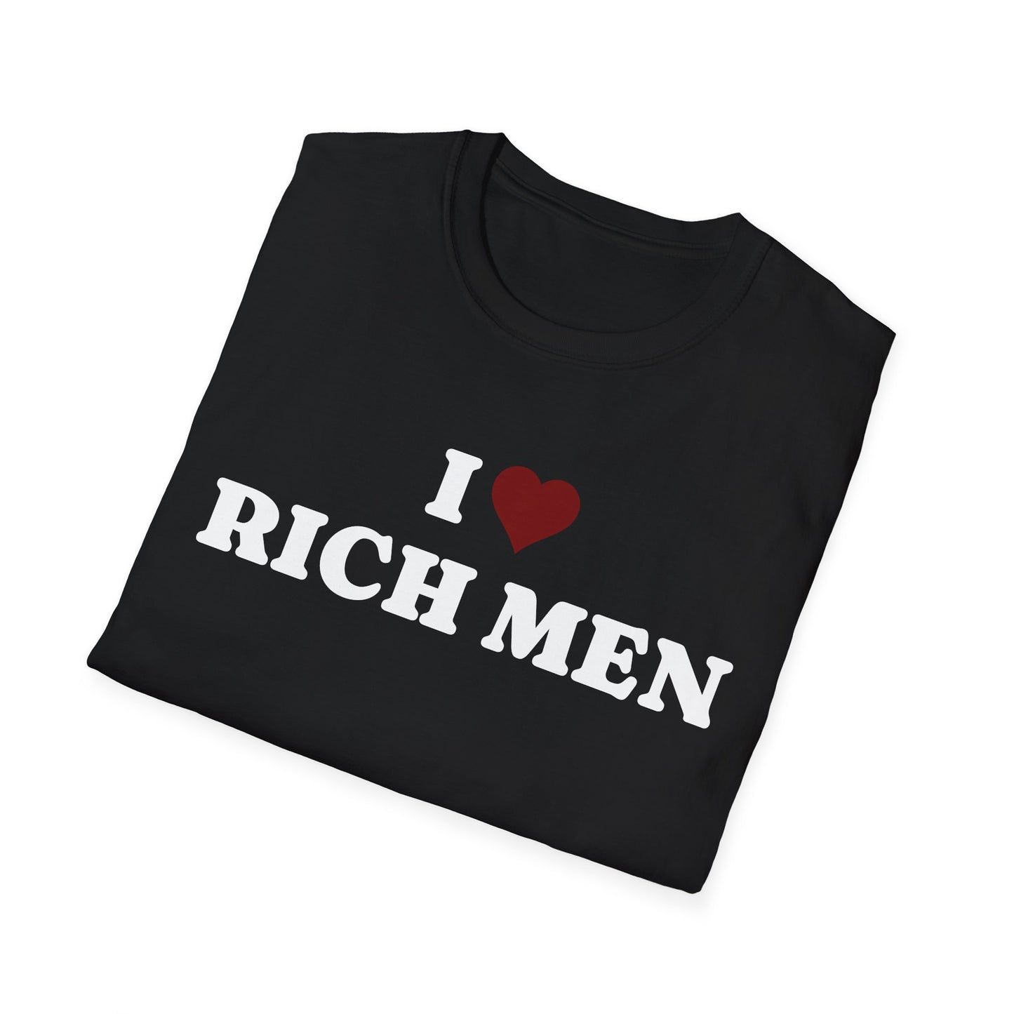 I Love Rich Men Unisex Softstyle T-Shirt