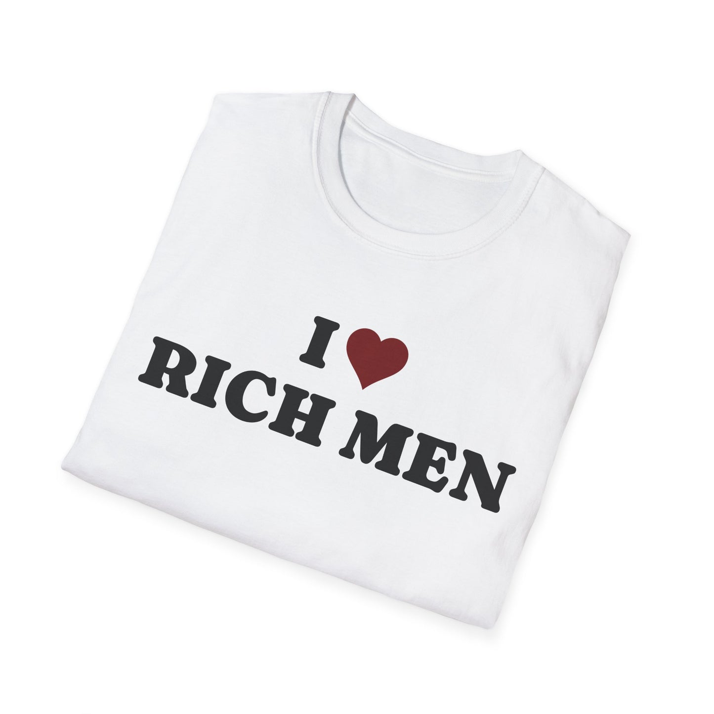 I Love Rich Men Unisex Softstyle T-Shirt